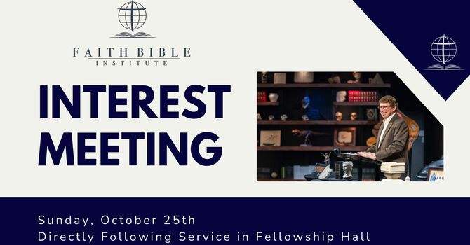 Faith Bible Institute Interest Meeting