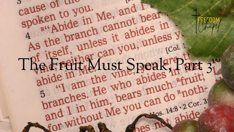 The Fruit Must Speak, Part 3