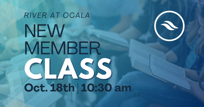 New Members Class | Oct 18th - 10:30 AM 