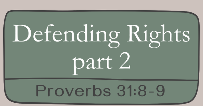 First Baptist Church Kearney MO -Sermon, Defending Rights - Part 2