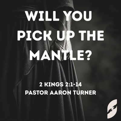 Will You Pick Up the Mantle?