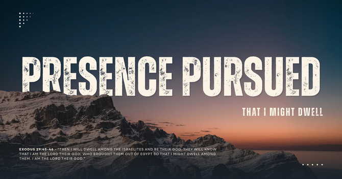 Presence Pursued