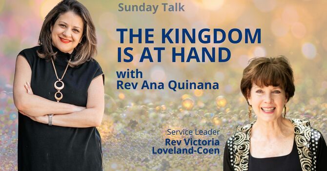 The Kingdom Is At Hand l Rev Ana Quintana