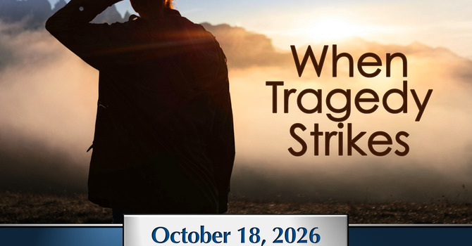 When Tragedy Strikes
