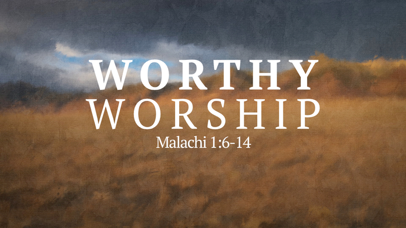 Worthy Worship