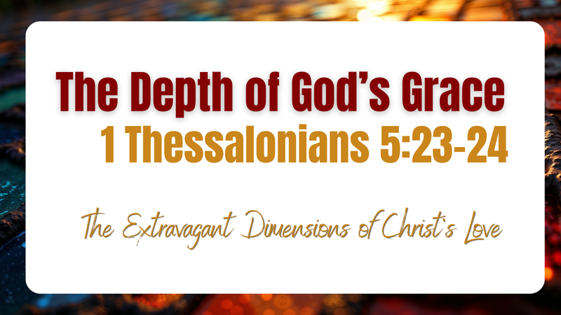 The Depth of God's Grace