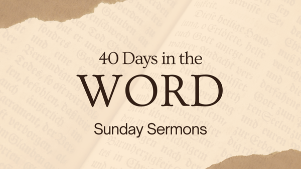 40 Day Scripture Campaign Sunday Sermons