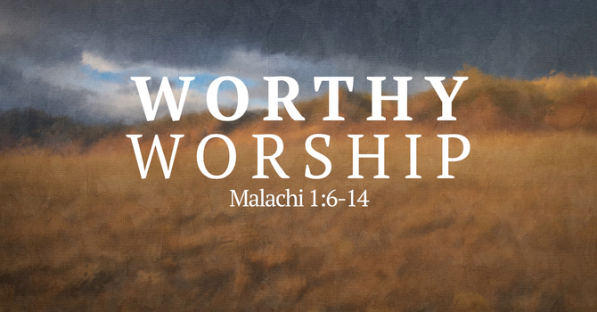 Worthy Worship