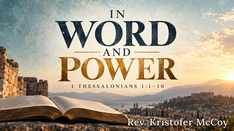 In Word and Power