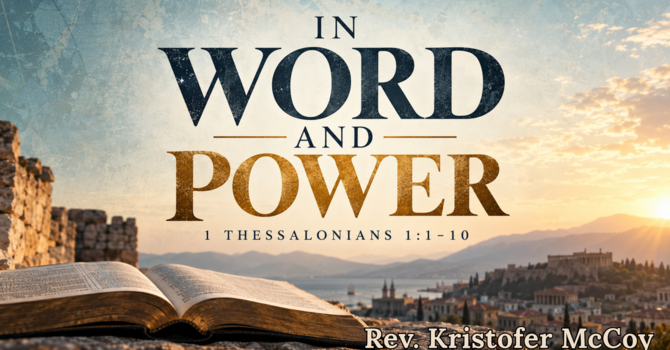In Word and Power
