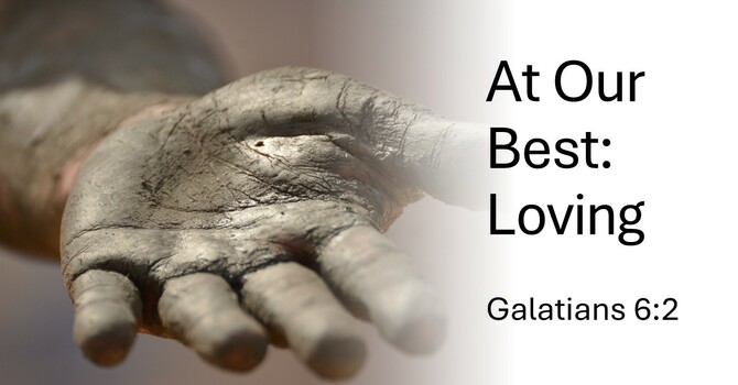 At Our Best: Loving