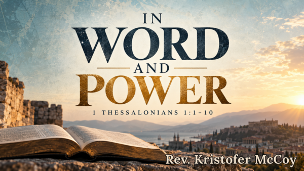 In Word and Power