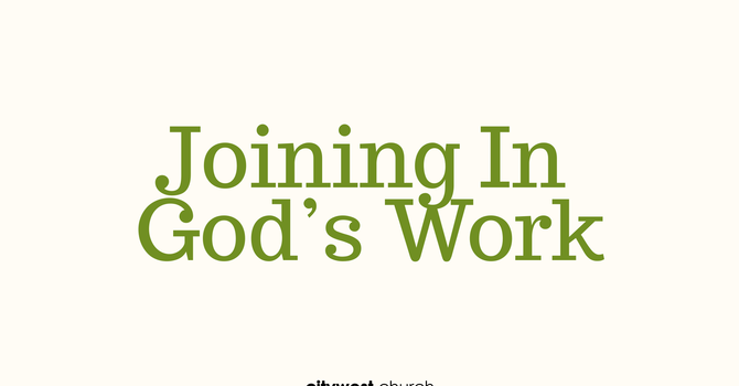 Joining in God's Work