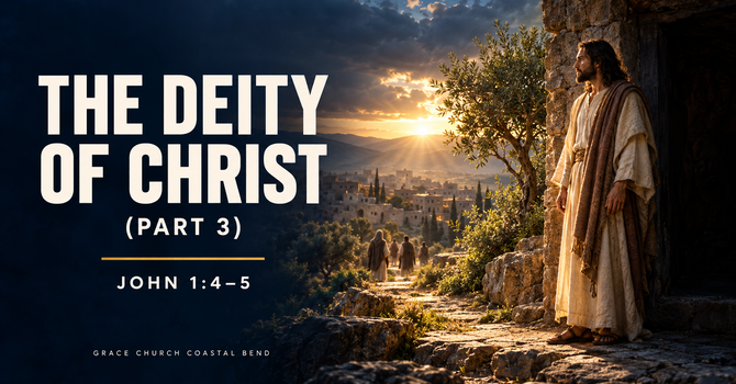 The Deity of Christ (Part 3)
