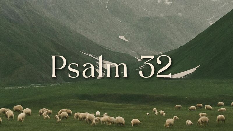 Psalm 32