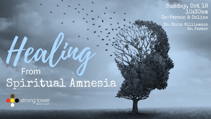 Healing From Spiritual Amnesia