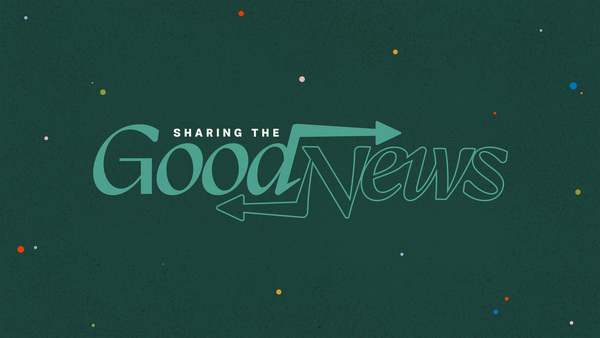 Sharing the Good News