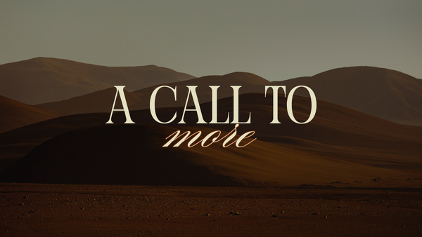 A Call to More