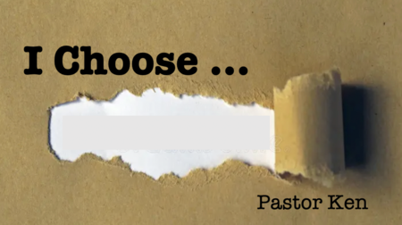 I Choose...