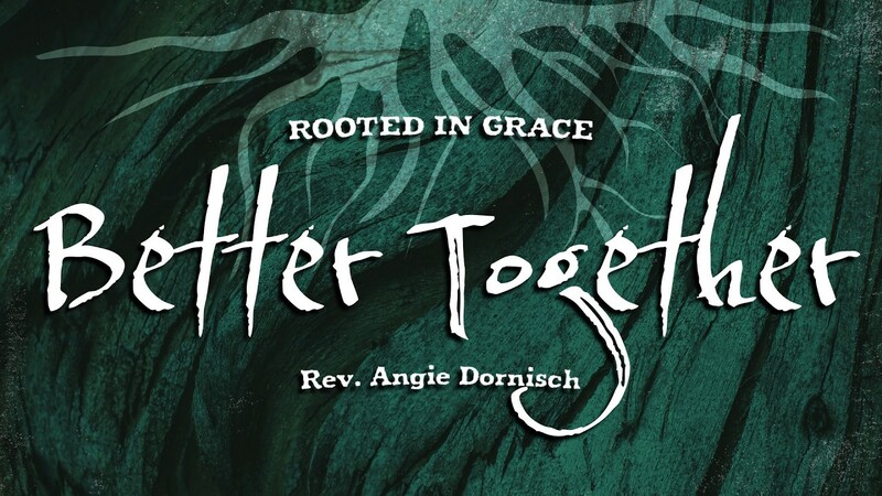 Better Together