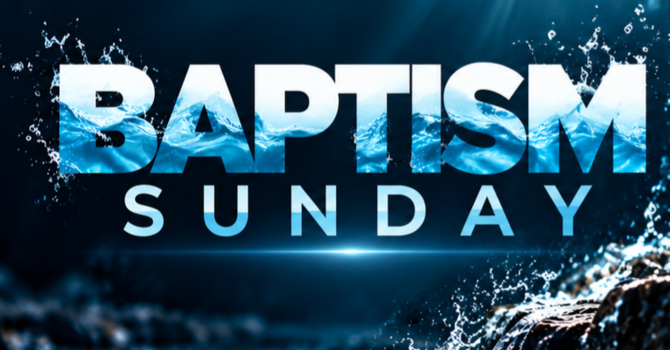 Baptism Sunday