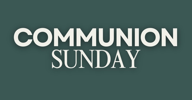 Communion Sunday