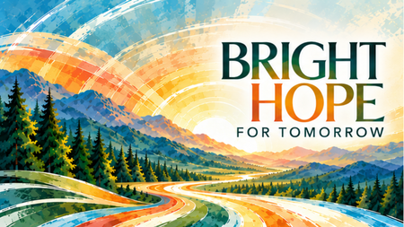 Bright Hope for Tomorrow