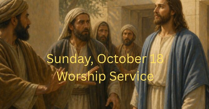 Sunday, October 18 Worship Service