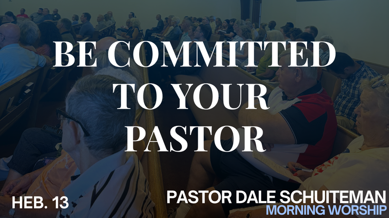 Be Committed To Your Pastor