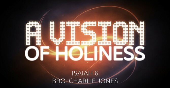 "A Vision of Holiness"