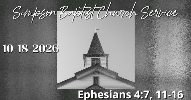 Simpson Baptist Church Service 10-18-2026