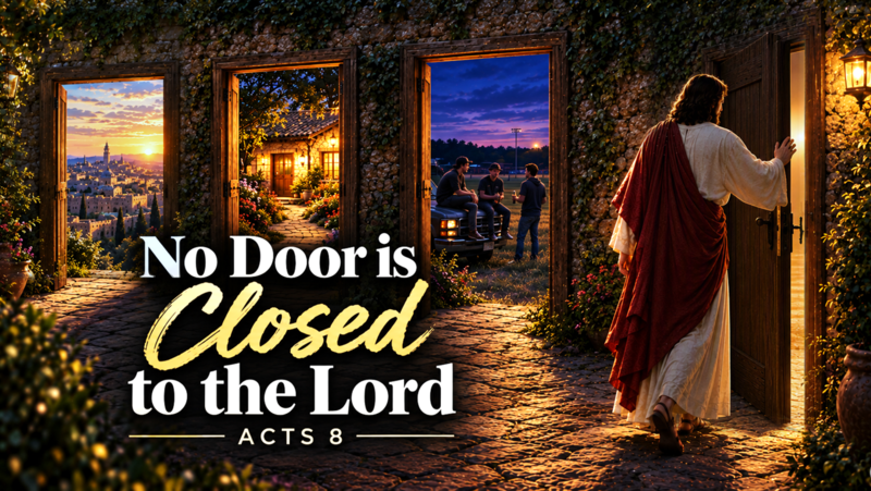 No Door is Closed to the Lord