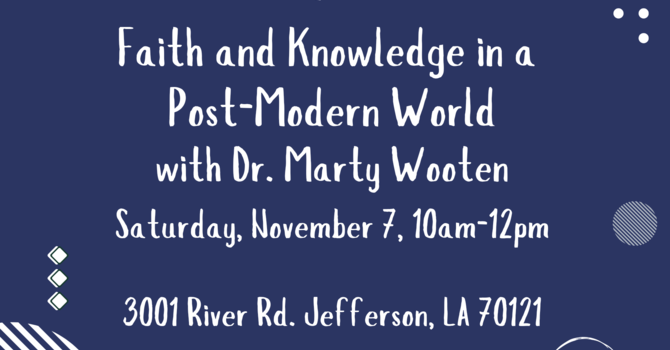 Faith and Knowledge in a Post- Modern World