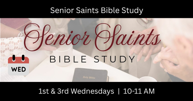 Senior Saints Bible Study