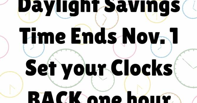 Daylight Saving Time Ends