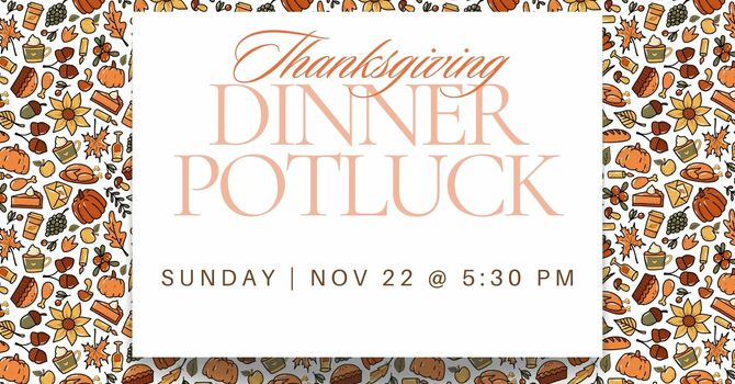 Thanksgiving Dinner Potluck