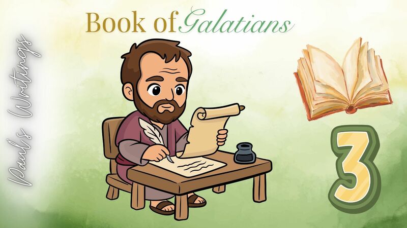  Book of Galatians Episode 3