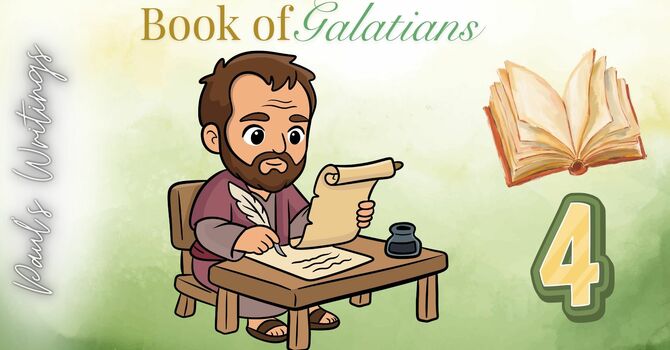 Book of Galatians Episode 4 