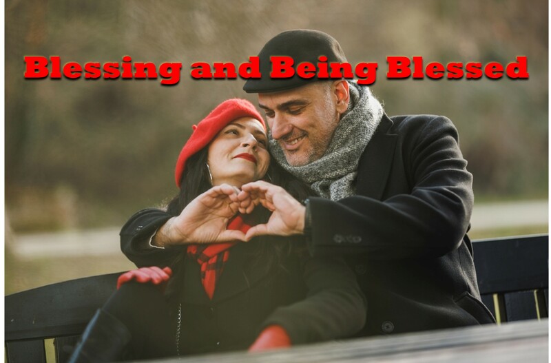 Blessing and Being Blessed