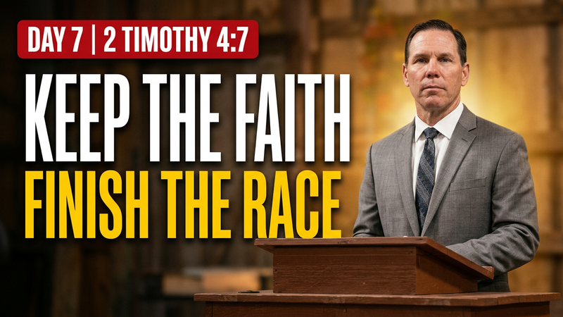 Finish the Race: Fight, Finish, Keep the Faith