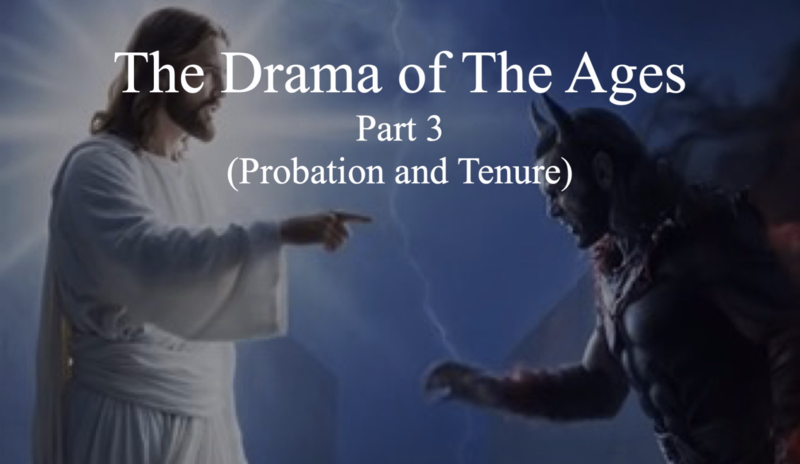 The Drama of The Ages - Part 3