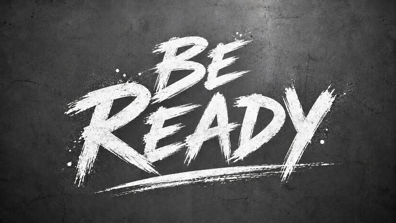 Be Ready