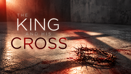 The King and His Cross