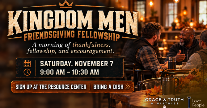 Kingdom Men: Friendsgiving Fellowship