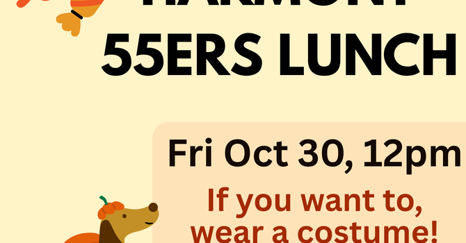 Harmony 55ers Lunch: Costume Party!