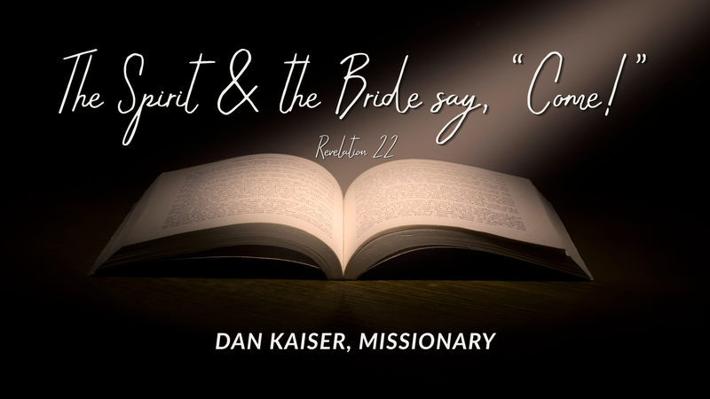 The Spirit and the Bride say, "Come!"