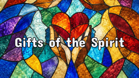 Gifts of the Spirit