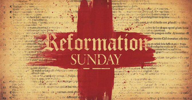 October 25, 2026 Reformation Sunday 