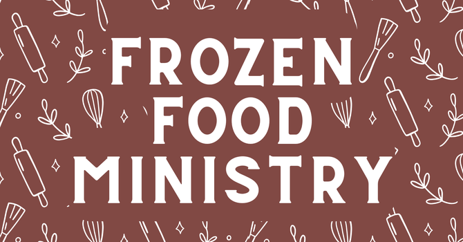 Frozen Food Ministry Prep Night 