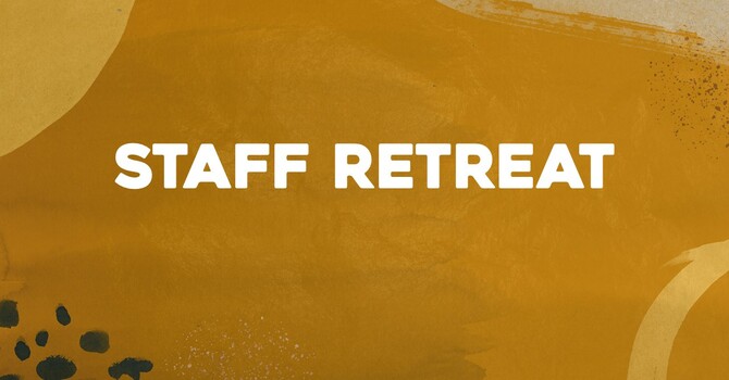 Staff Retreat